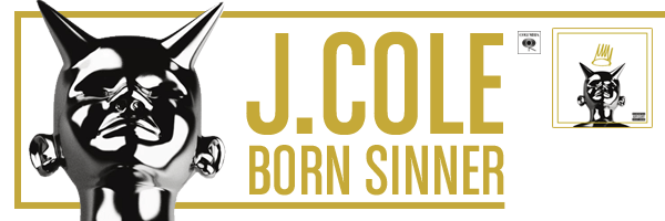 Born Sinner [Explicit Deluxe] [Explicit Content], J. Cole