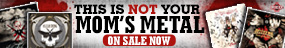 Not Your Mom's Metal